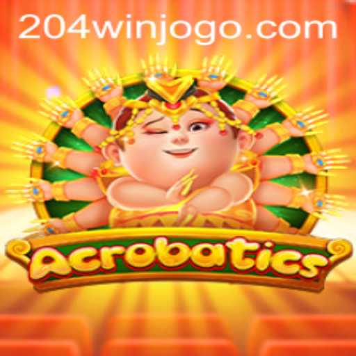 Mastering Acrobatics: The Thrilling World of 204win